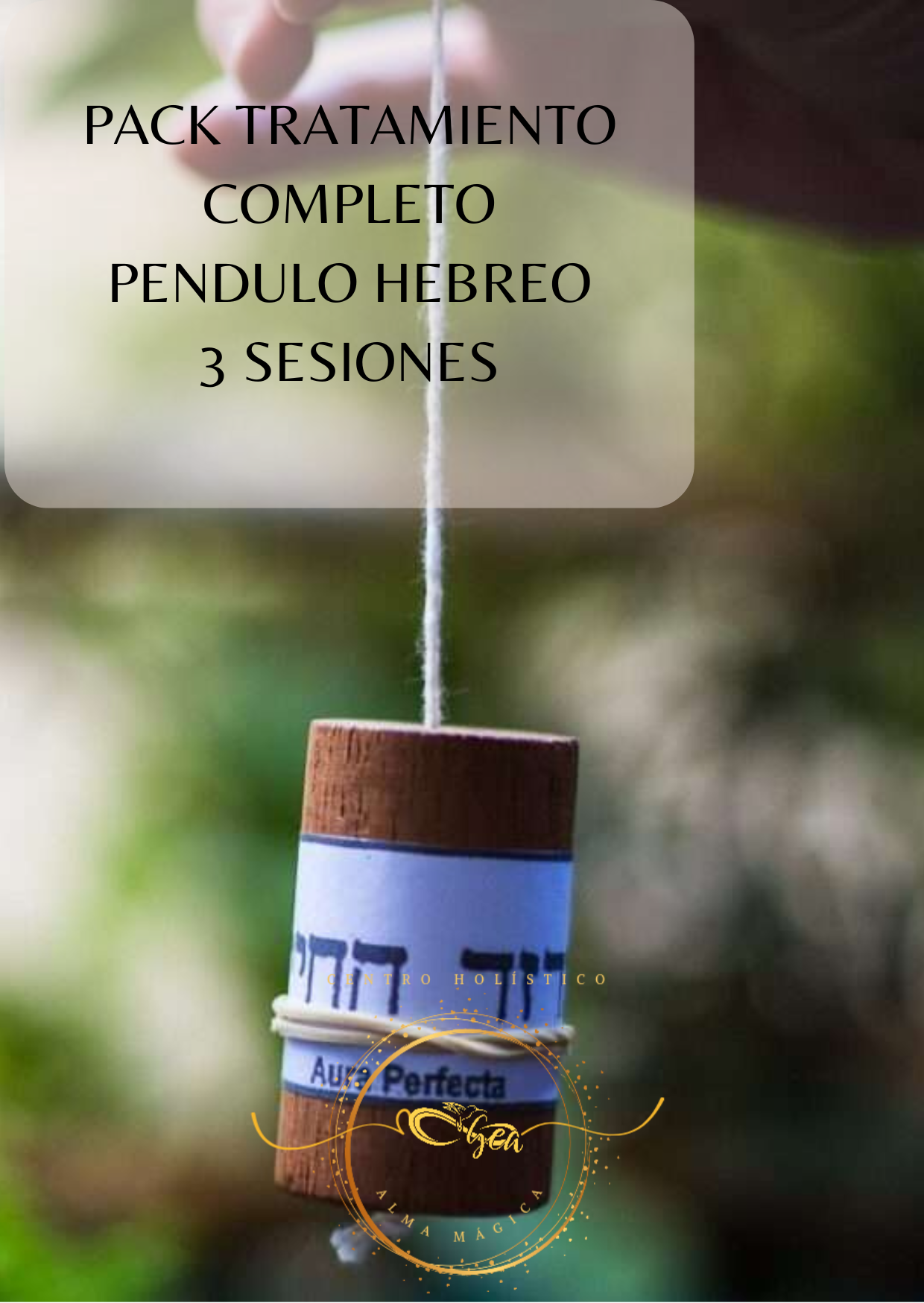 Pack Tratamiento Completo Péndulo Hebreo - 3 Sesiones