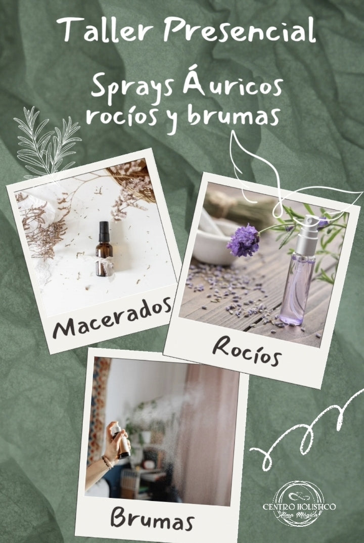 Taller de Sprays Áuricos: Macerados, rocíos y brumas